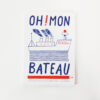 Oh ! Mon bateau - Cartes postales